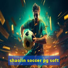 shaolin soccer pg soft